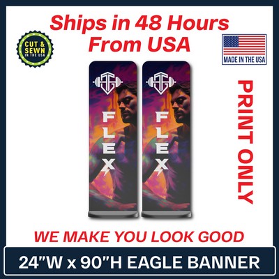 Eagle 24" W x 90" H | Double-Sided Graphic Only - Made in the USA